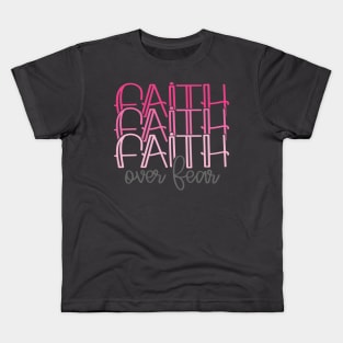 Faith Over Fear Kids T-Shirt